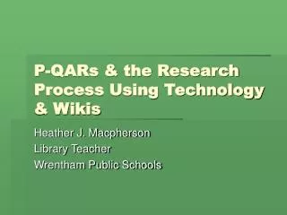 p qars the research process using technology wikis