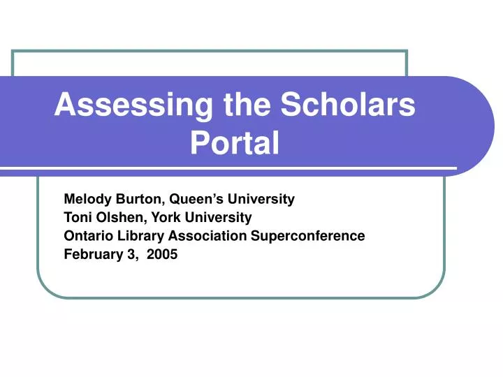 assessing the scholars portal