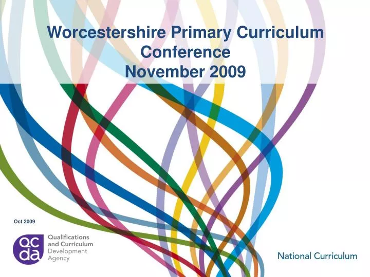 worcestershire primary curriculum conference november 2009