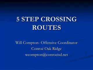 5 STEP CROSSING ROUTES