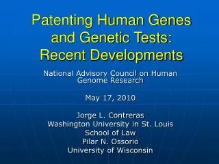 Patenting Human Genes and Genetic Tests: Recent Developments