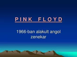 p i n k f l o y d