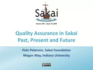 Quality Assurance in Sakai Past, Present and Future