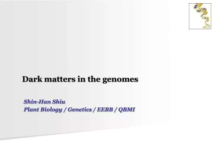 dark matters in the genomes