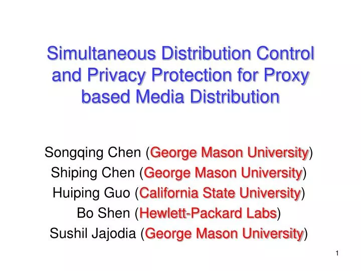 simultaneous distribution control and privacy protection for proxy based media distribution