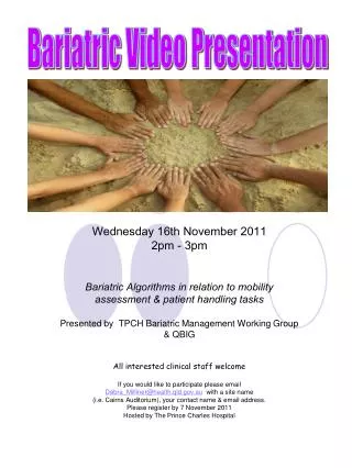Wednesday 16th November 2011 2pm - 3pm Bariatric Algorithms in relation to mobility