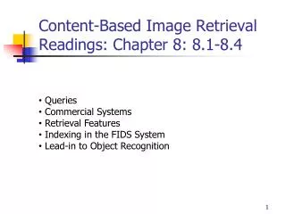 Content-Based Image Retrieval Readings: Chapter 8: 8.1-8.4