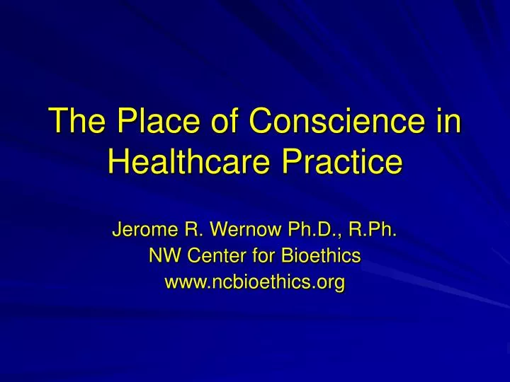 the place of conscience in healthcare practice