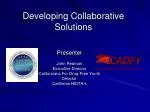 Developing Collaborative Solutions