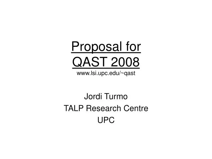 proposal for qast 2008 www lsi upc edu qast