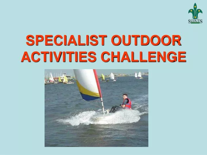specialist outdoor activities challenge