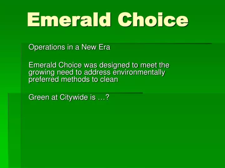 emerald choice