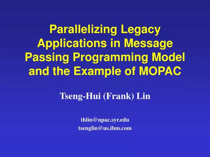 parallelizing legacy applications in message passing programming model and the example of mopac
