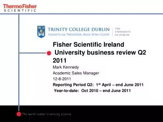 Fisher Scientific Ireland University business review Q2 2011