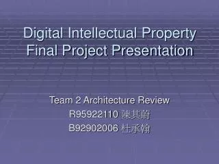 Digital Intellectual Property Final Project Presentation