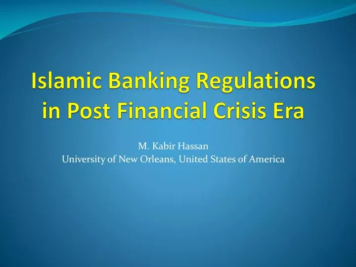 islamic banking regulations in post financial crisis era