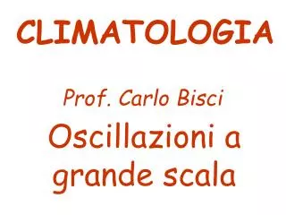 oscillazioni a grande scala
