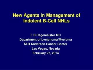 New Agents in Management of Indolent B-Cell NHLs