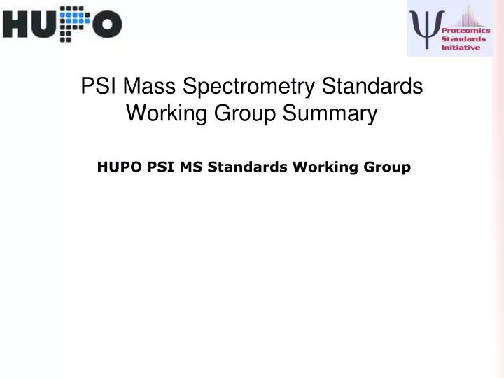 psi mass spectrometry standards working group summary