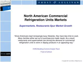 North American Commercial Refrigeration Units Markets Supermarkets, Restaurants Spur Market Growth