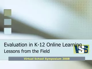 Evaluation in K-12 Online Learning