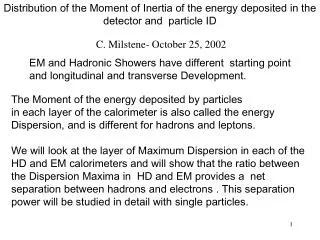 Distribution of the Moment of Inertia of the energy deposited in the detector and particle ID