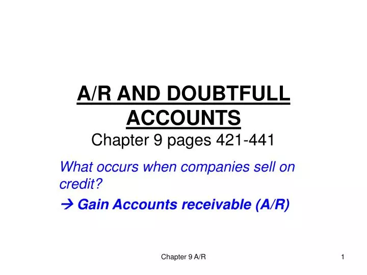 a r and doubtfull accounts chapter 9 pages 421 441