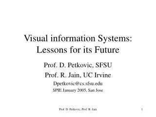 Visual information Systems: Lessons for its Future