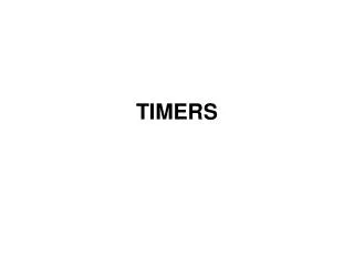 TIMERS