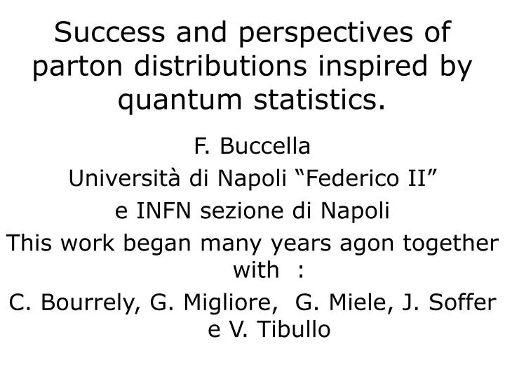 success and perspectives of parton distributions inspired by quantum statistics