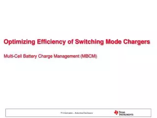 Optimizing Efficiency of Switching Mode Chargers Multi-Cell Battery Charge Management (MBCM)