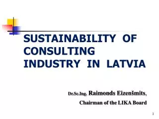 SUSTAINABILITY OF CONSULTING INDUSTRY IN LATVIA
