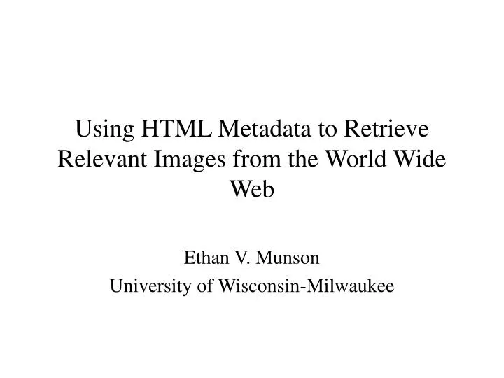 using html metadata to retrieve relevant images from the world wide web