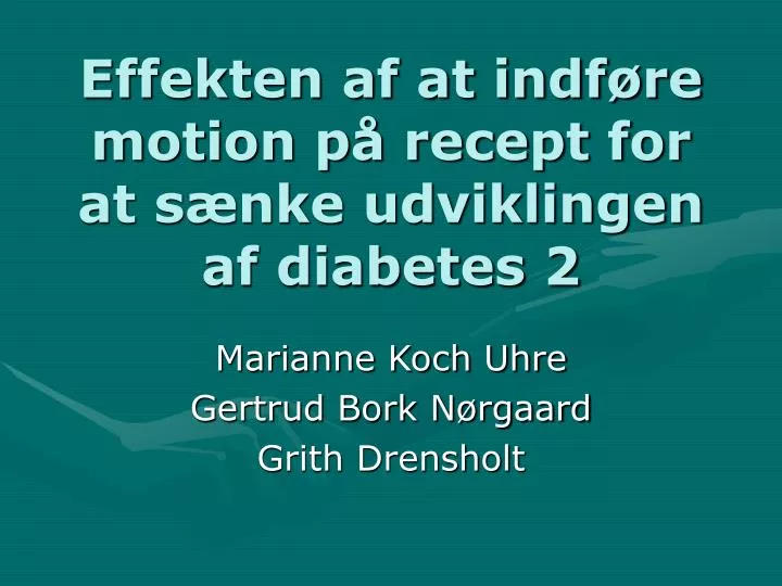 effekten af at indf re motion p recept for at s nke udviklingen af diabetes 2