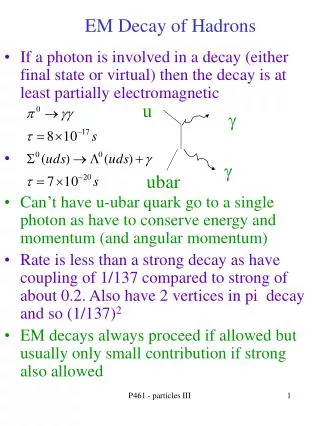 EM Decay of Hadrons