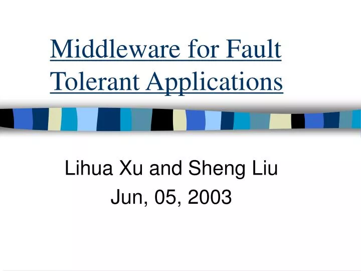 middleware for fault tolerant applications