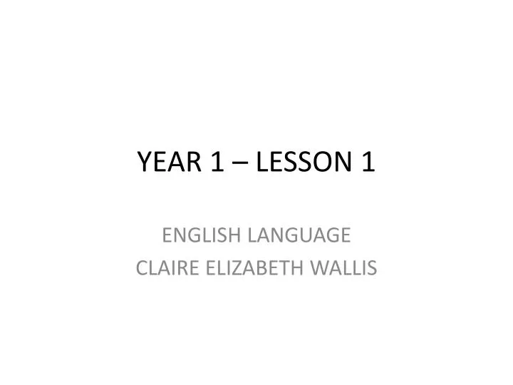 year 1 lesson 1
