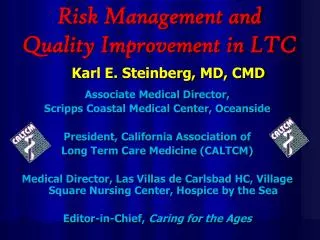 Risk Management and Quality Improvement in LTC