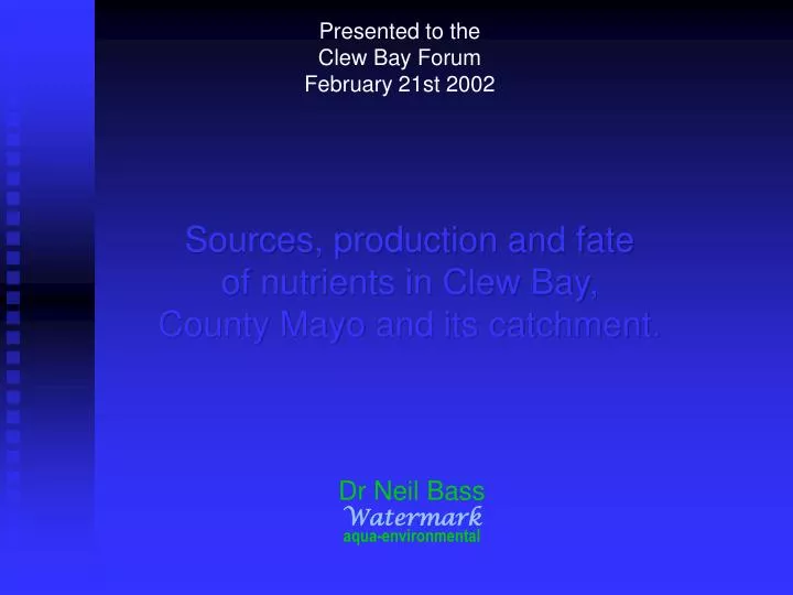 sources production and fate of nutrients in clew bay county mayo and its catchment