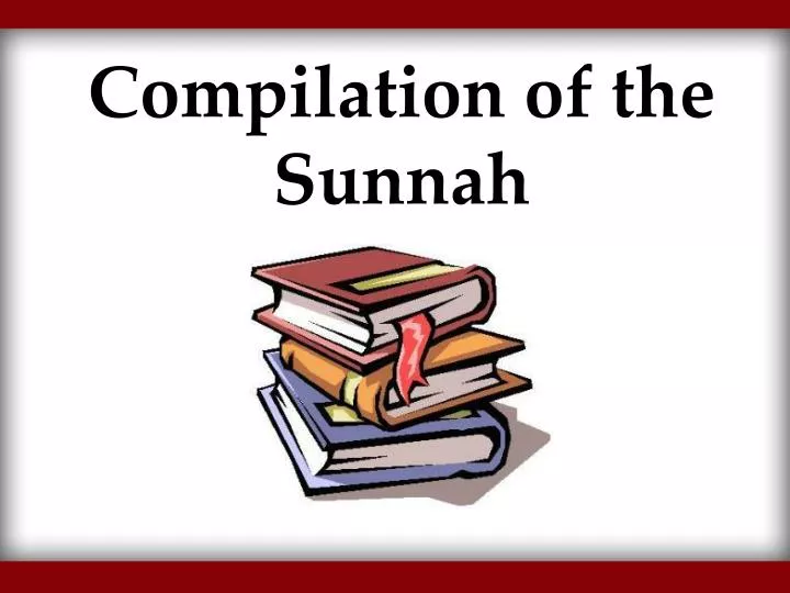 compilation of the sunnah