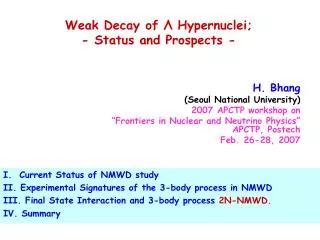 Weak Decay of ? Hypernuclei; - Status and Prospects -