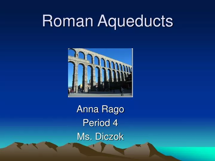 Ppt Roman Aqueducts Powerpoint Presentation Free Download Id5198915