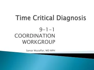 Time Critical Diagnosis