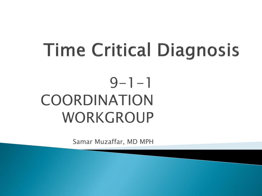 PPT - Time Critical Diagnosis PowerPoint Presentation, free download ...