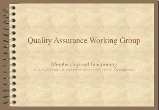 Quality Assurance Working Group