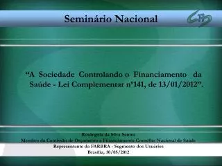 a sociedade controlando o financiamento da sa de lei complementar n 141 de 13 01 2012