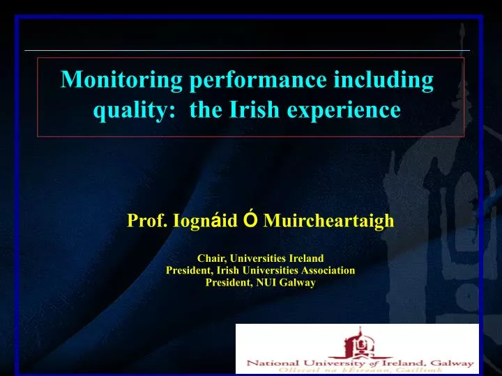 monitoring performance including quality the irish experience