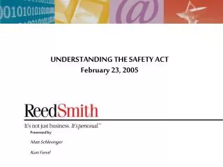 UNDERSTANDING THE SAFETY ACT February 23, 2005