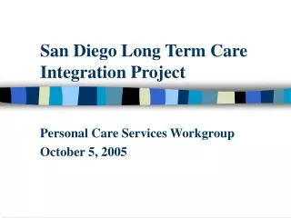 San Diego Long Term Care Integration Project