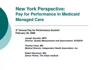 New York Perspective: Pay for Performance in Medicaid Managed Care
